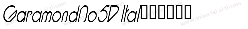 GaramondNo5D Ital字体转换